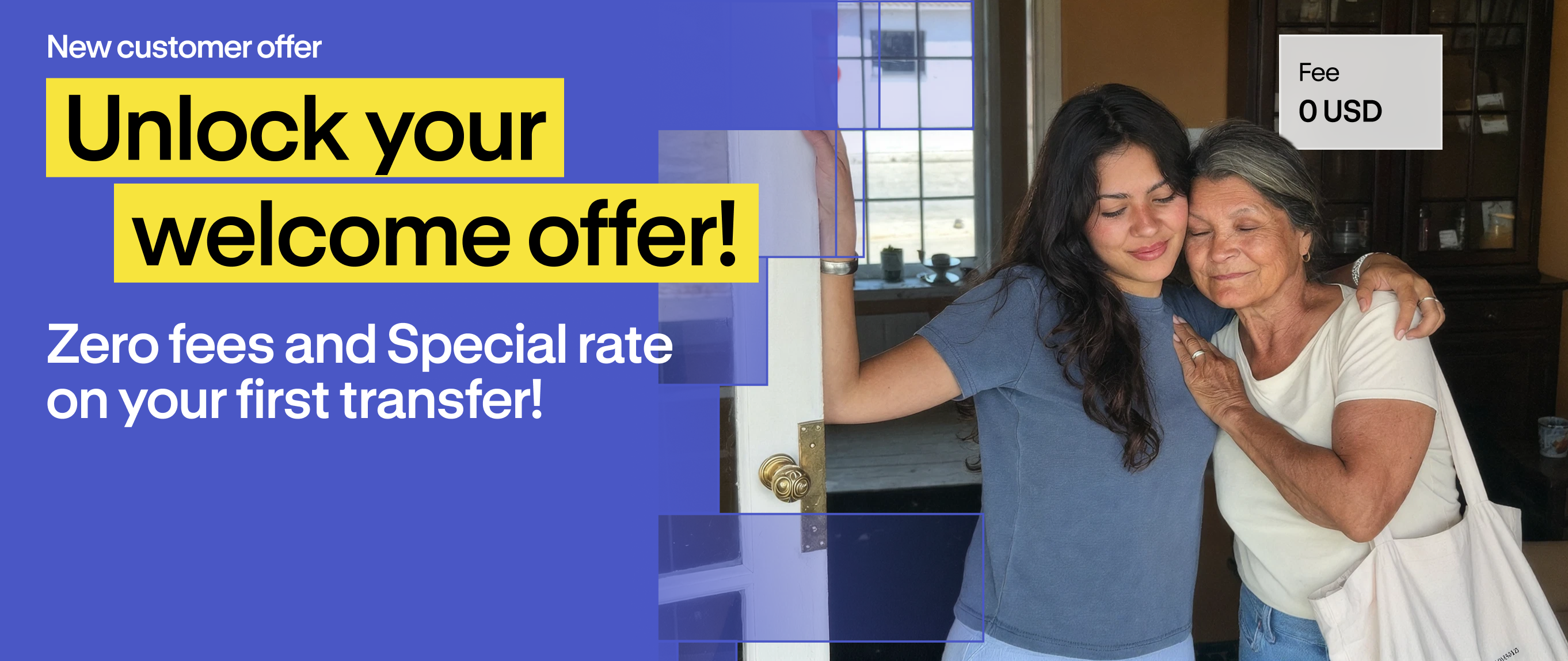 New customer welcome offer: zero fees and a special rate on your first transfer